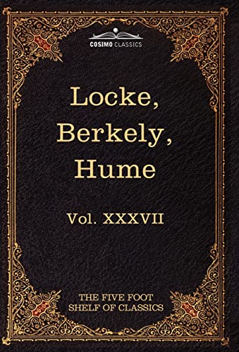 Stock image for Locke, Berkely & Hume: The Five Foot Shelf of Classics, Vol. XXXVII (in 51 Volumes) for sale by Lucky's Textbooks