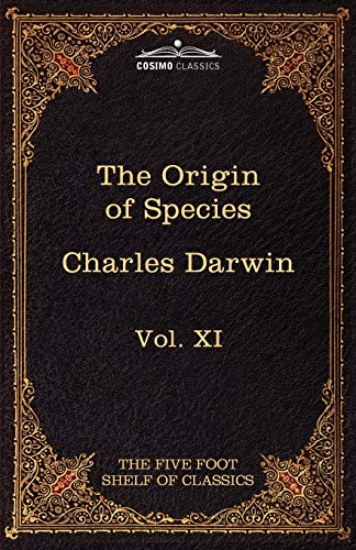 Stock image for The Origin of Species: The Five Foot Shelf of Classics, Vol. XI (in 51 Volumes) for sale by Lucky's Textbooks