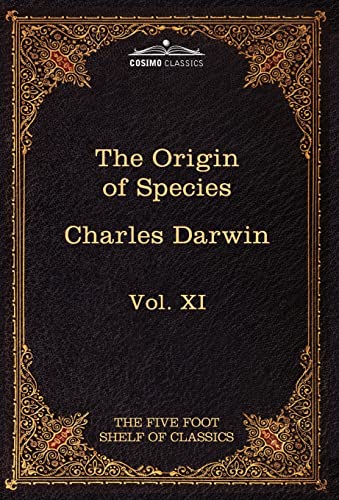 Stock image for The Origin of Species: The Five Foot Shelf of Classics, Vol. XI (in 51 Volumes) for sale by THE SAINT BOOKSTORE