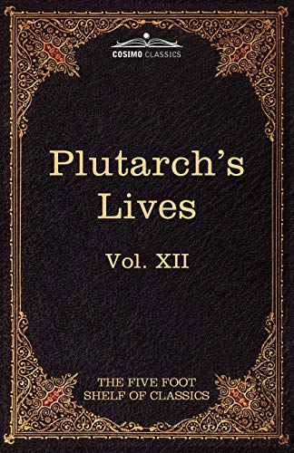 Stock image for Plutarch's Lives: The Five Foot Shelf of Classics, Vol. XII (in 51 Volumes) for sale by Chiron Media