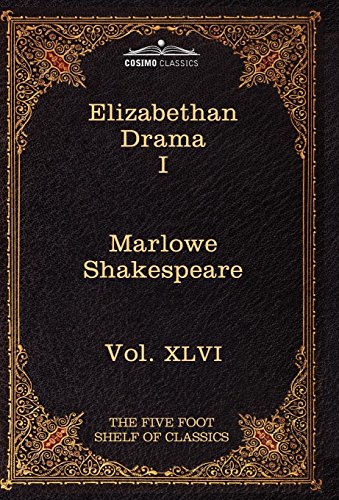 Imagen de archivo de Elizabethan Drama I: The Five Foot Shelf of Classics, Vol. XLVI (in 51 Volumes) a la venta por Lucky's Textbooks