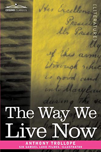 Stock image for The Way We Live Now for sale by Welcome Back Books