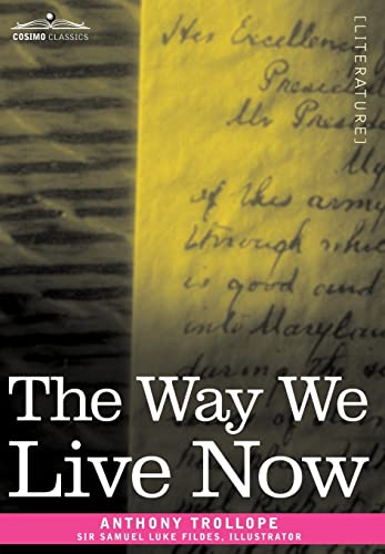 Stock image for The Way We Live Now for sale by Lucky's Textbooks