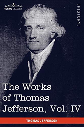 Immagine dell'editore per The Works of Thomas Jefferson, Vol. IV (in 12 Volumes): Notes on Virginia II, Correspondence 1782-1786 venduto da Chiron Media