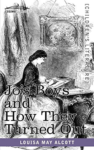 9781616402464: Jo's Boys and How They Turned Out: A Sequel to Little Men