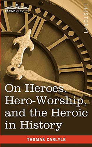 Stock image for On Heroes, Hero-Worship, and the Heroic in History for sale by Chiron Media