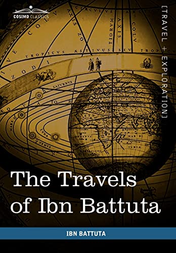 Beispielbild fr The Travels of Ibn Battuta : In the near East, Asia and Africa zum Verkauf von Better World Books