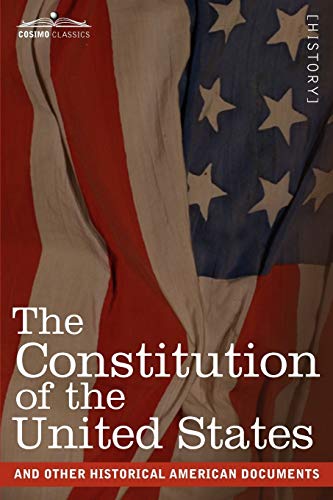 Imagen de archivo de The Constitution of the United States and Other Historical American Documents a la venta por Books Puddle