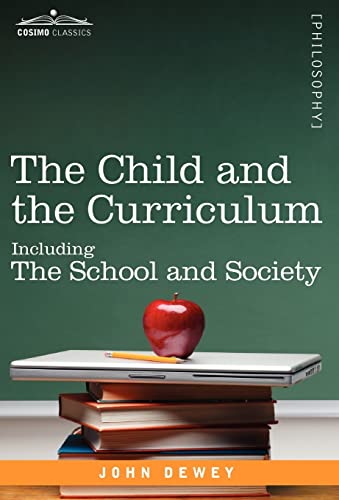 Stock image for The Child and the Curriculum: Including the School and Society for sale by Phatpocket Limited