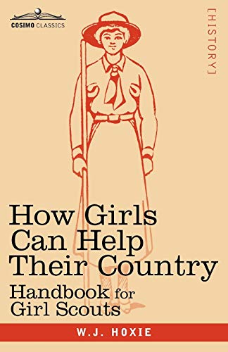 Stock image for How Girls Can Help Their Country: Handbook for Girl Scouts for sale by Chiron Media