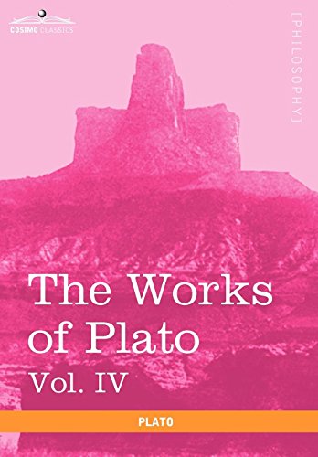 9781616403164: The Works of Plato, Vol. IV (in 4 Volumes): Charmides, Lysis, Other Dialogues & the Laws