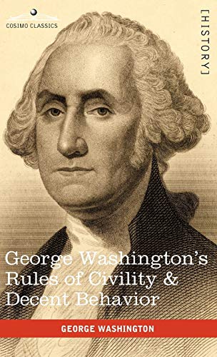 George Washington's Rules of Civility & Decent Behavior (9781616403959) by Washington, George