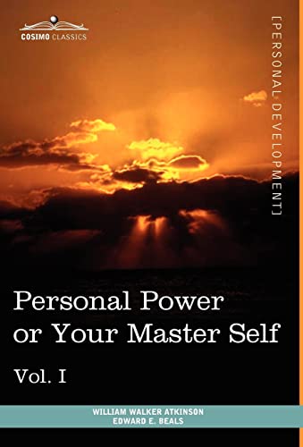 Imagen de archivo de Personal Power Books (in 12 Volumes), Vol. I: Personal Power or Your Master Self a la venta por Lucky's Textbooks