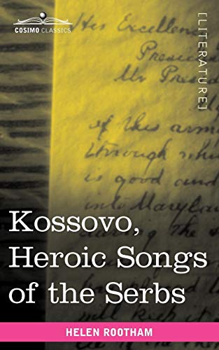 9781616404369: Kossovo: Heroic Songs of the Serbs