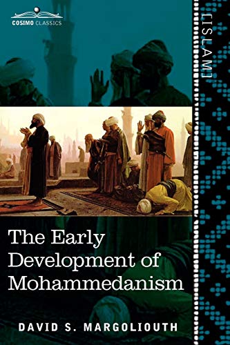 9781616404987: The Early Development of Mohammedanism