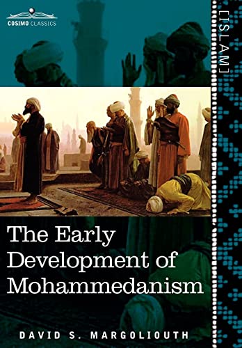 9781616404994: The Early Development of Mohammedanism