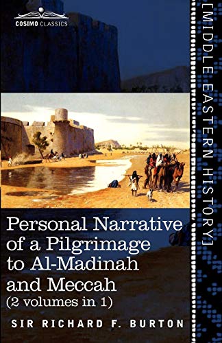 Beispielbild fr Personal Narrative of a Pilgrimage to Al-Madinah and Meccah (2 Volumes in 1) zum Verkauf von Lucky's Textbooks