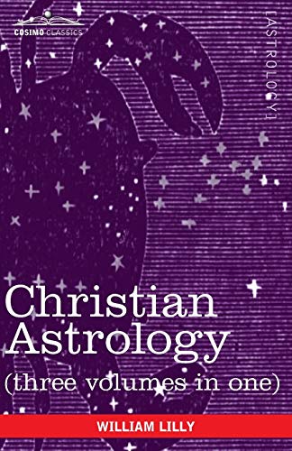 9781616405434: Christian Astrology (Three Volumes in One)