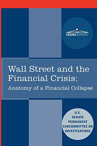 Imagen de archivo de Wall Street and the Financial Crisis: Anatomy of a Financial Collapse (Cosimo Reports) a la venta por HPB-Red