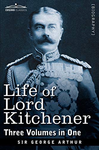 Stock image for Life of Lord Kitchener, (Three Volumes in One) for sale by Chiron Media