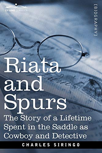 9781616406851: Riata and Spurs: The Story of a Lifetime Spent in the Saddle As Cowboy and Detective