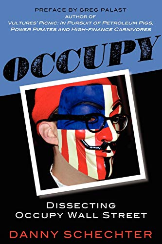 Imagen de archivo de Occupy: Dissecting Occupy Wall Street a la venta por Lucky's Textbooks