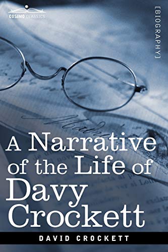 9781616407223: A Narrative of the Life of David Crockett of the State of Tennessee