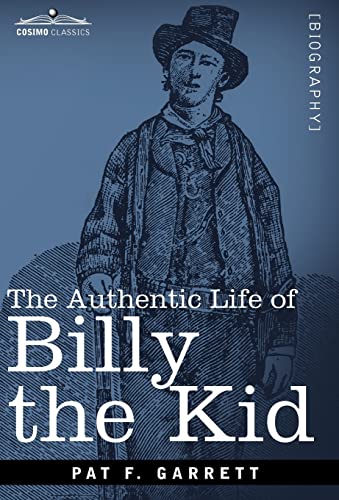 9781616407384: The Authentic Life of Billy the Kid