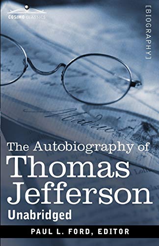 9781616407698: The Autobiography of Thomas Jefferson