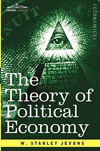 Beispielbild fr The Theory of Political Economy zum Verkauf von Lucky's Textbooks