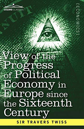 9781616407742: View of the Progress of Political Economy in Europe Since the Sixteenth Century: A Course of Lectures