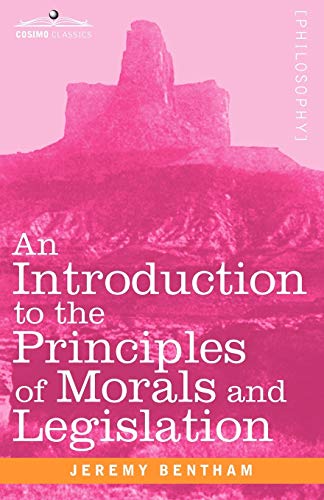 Beispielbild fr An Introduction to the Principles of Morals and Legislation zum Verkauf von Chiron Media