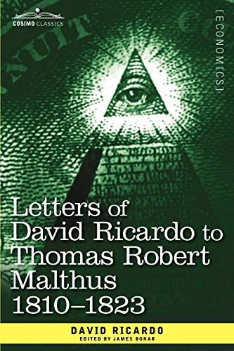 Beispielbild fr Letters of David Ricardo to Thomas Robert Malthus 1810 -1823 zum Verkauf von Lucky's Textbooks