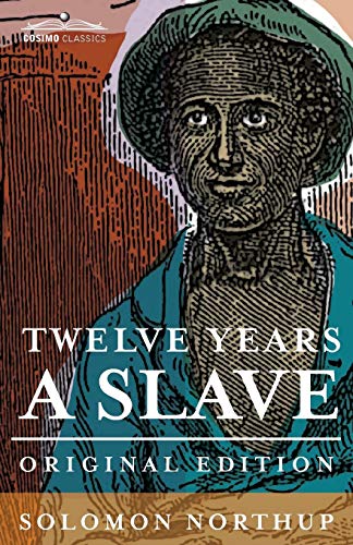 Beispielbild fr Twelve Years a Slave: Original Edition zum Verkauf von Wonder Book
