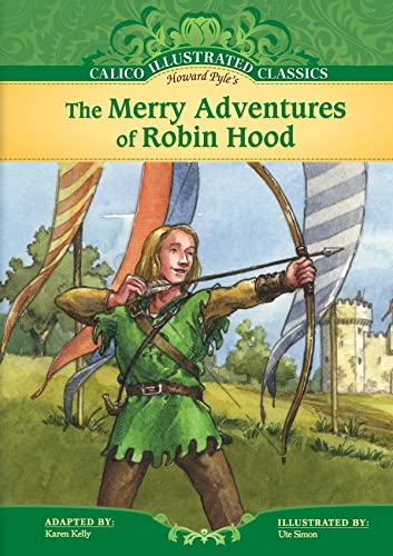 Beispielbild fr The Merry Adventures of Robin Hood (Calico Illustrated Classics Set 3) zum Verkauf von WeSavings LLC