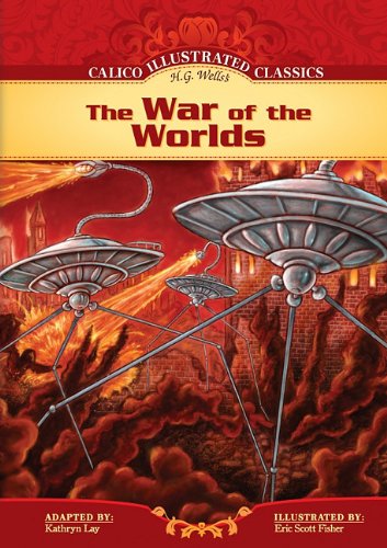 9781616411114: War of the Worlds (Calico Illustrated Classics)