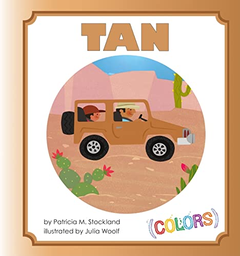 Tan (Colors Set 2) (9781616411404) by Stockland, Patricia M.