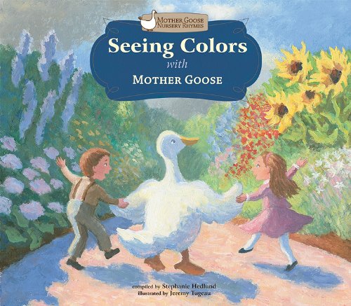 9781616411466: Seeing Colors with Mother Goose (Mother Goose Nursery Rhymes)