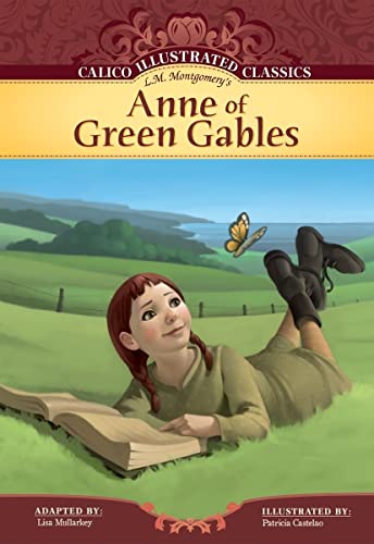 Stock image for Anne of Green Gables (Calico Illustrated Classics) for sale by SecondSale