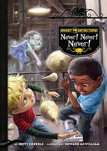 Imagen de archivo de Never! Never! Never! (Ghost Detectors) (Ghost Detectors, 9) a la venta por SecondSale