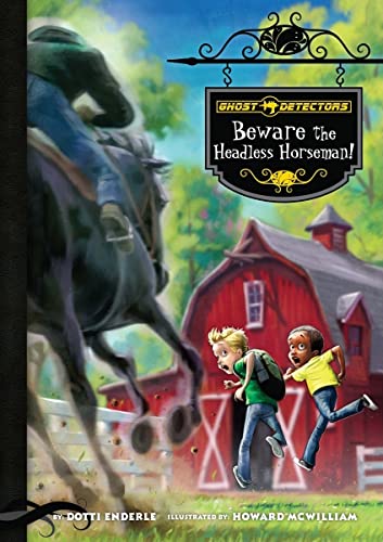 Imagen de archivo de Ghost Detectors Book 11 : Beware the Headless Horseman! a la venta por Better World Books