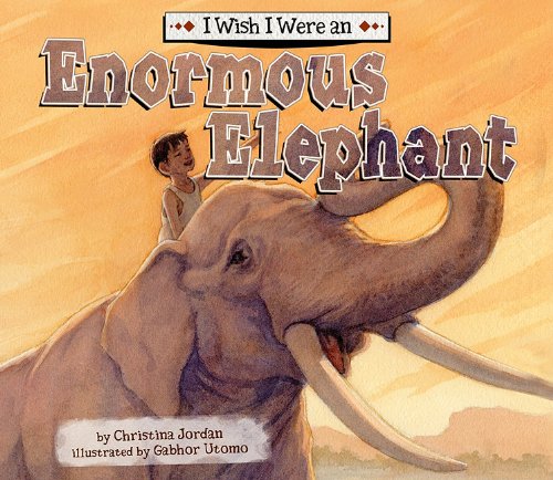 9781616416614: I Wish I Were an Enormous Elephant