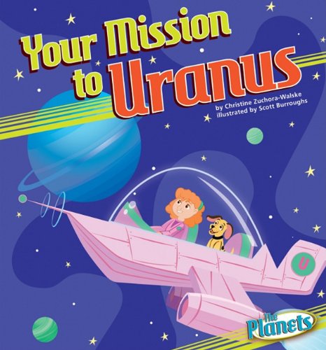 Beispielbild fr Your Mission to Uranus zum Verkauf von Better World Books
