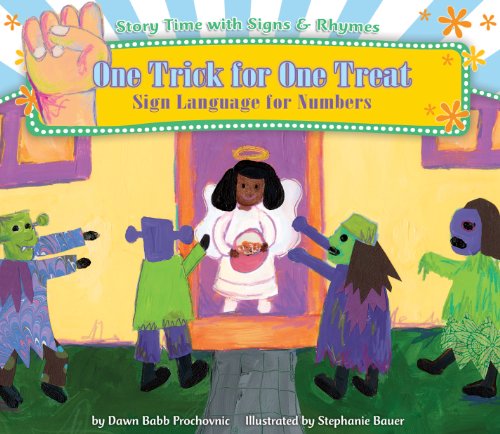 Stock image for One Trick for One Treat: Sign Language for Numbers (Story Time With Signs Rhymes) for sale by Front Cover Books