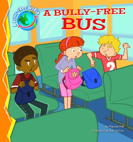 Imagen de archivo de Bully-free Bus (A Bully-Free World) a la venta por Reuseabook