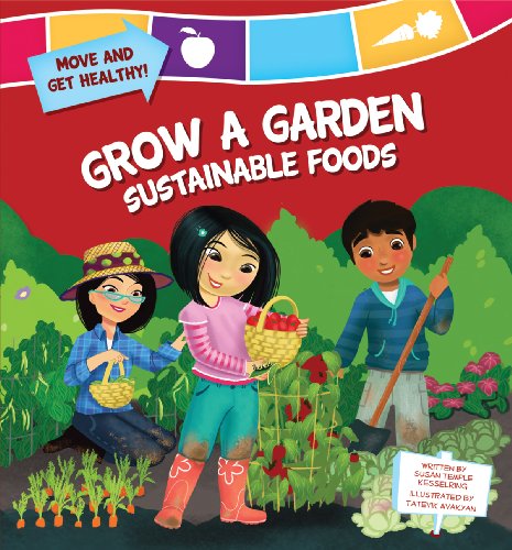 Stock image for Grow a Garden: Sustainable Foods: Sustainable Foods for sale by Revaluation Books