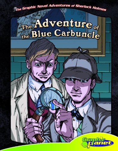 Beispielbild fr The Adventure of the Blue Carbuncle (The Graphic Novel Adventures of Sherlock Holmes) zum Verkauf von Ergodebooks