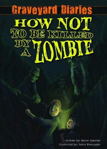 Stock image for How Not to Be Killed by a Zombie for sale by Better World Books