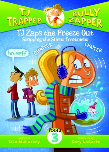 Stock image for TJ Zaps the Freeze Out : Stopping the Silent Treatment #3 for sale by Better World Books