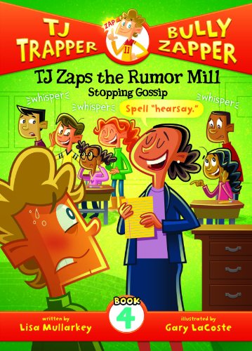 Beispielbild fr TJ Zaps the Rumor Mill: Stopping Gossip zum Verkauf von Buchpark